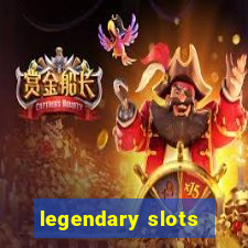 legendary slots - casino games